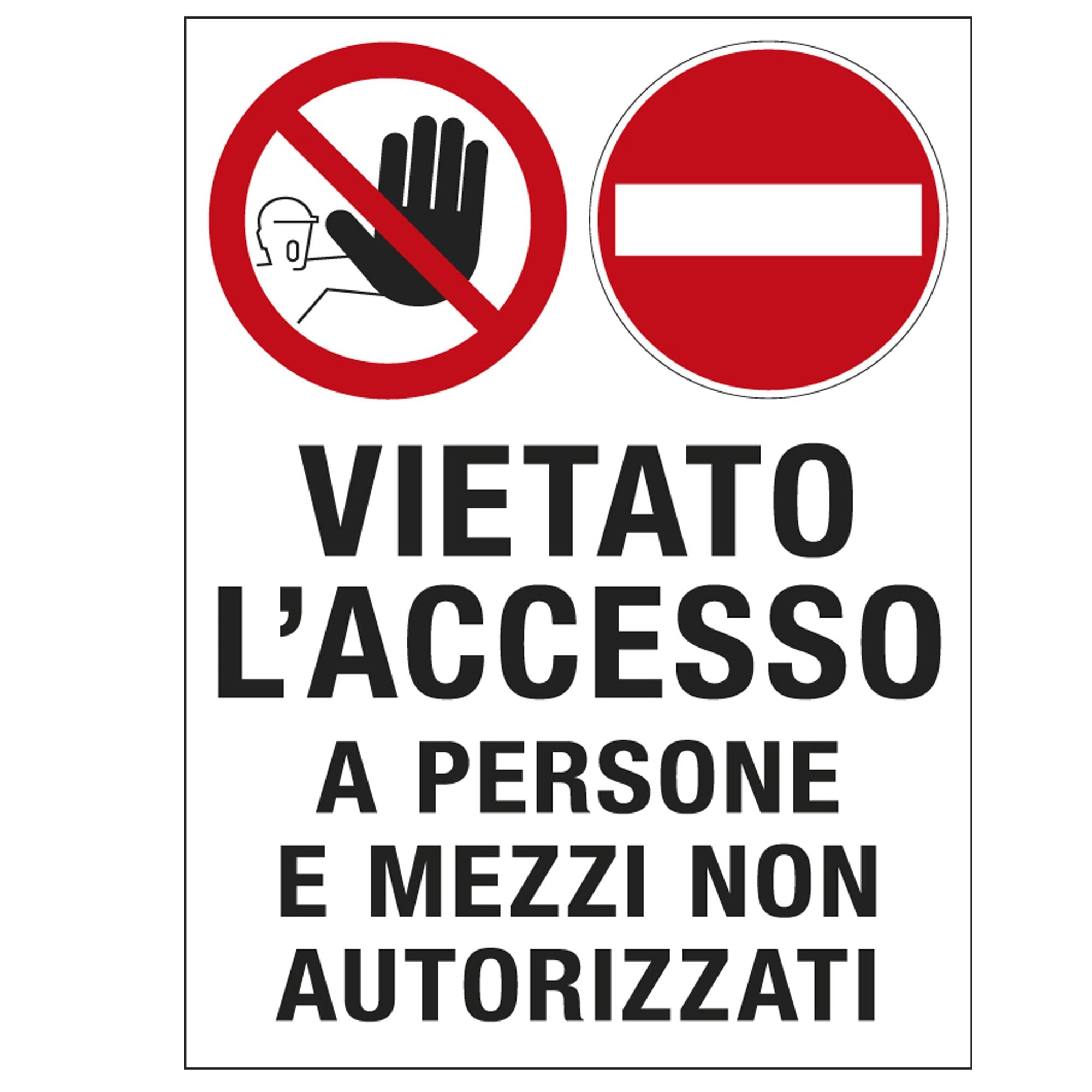 cartelli-segnalatori-cartello-polionda-50x67cm-vietato-laccesso-persone-mezzi-autorizzati